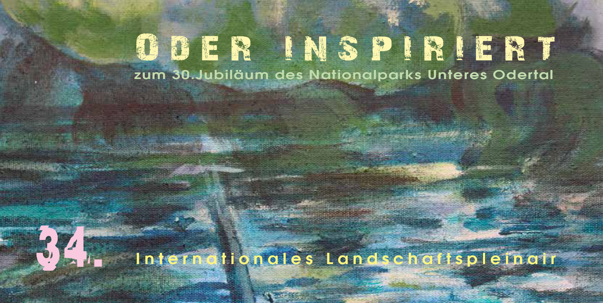 Grafik: Landschaftsaquarell mit Text: Oder inspiriert zum 30 Jubiläum des Nationalparks UNteres Odertal, 34. Internationales Landschaftspleinair Grafik: Landschaftsaquarell mit Text: Oder inspiriert zum 30 Jubiläum des Nationalparks UNteres Odertal, 34. Internationales Landschaftspleinair